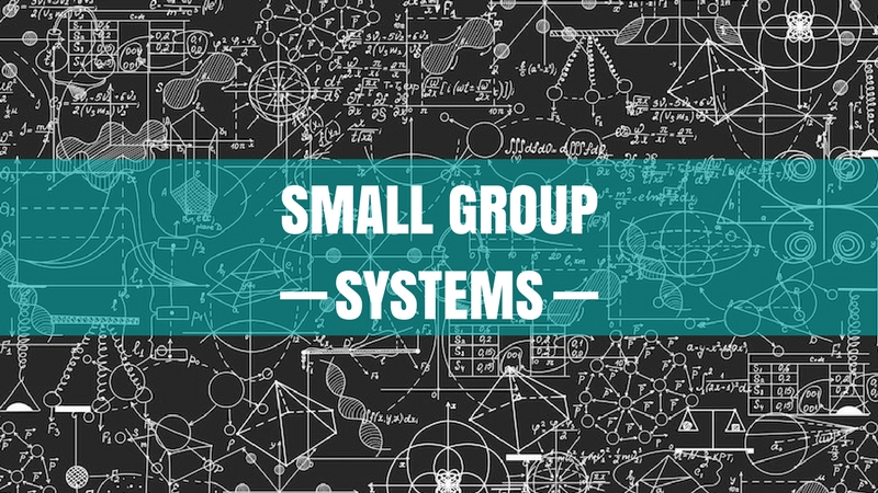 Small Group Systems