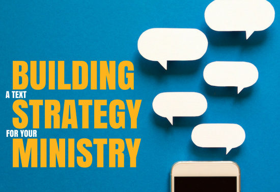 Build a Text Strategy for Your Ministry