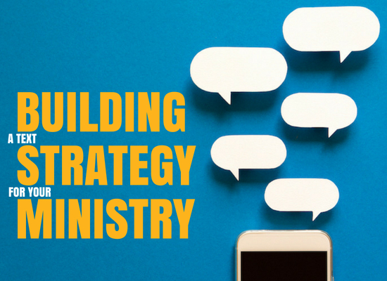 Build a Text Strategy for Your Ministry